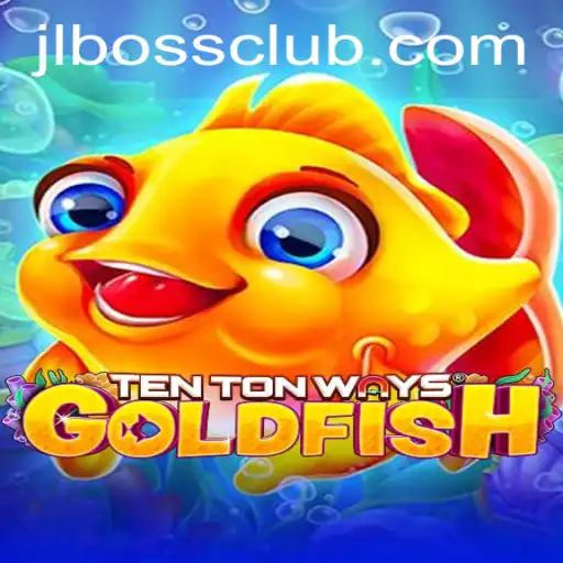 Dive into the World of TenTonWaysGoldfish and JLBOSS: A Gaming Revolution